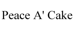 PEACE A' CAKE trademark