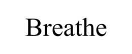 BREATHE trademark