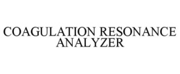 COAGULATION RESONANCE ANALYZER trademark
