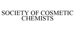 SOCIETY OF COSMETIC CHEMISTS trademark