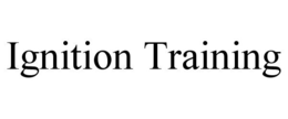 IGNITION TRAINING trademark
