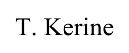 T. KERINE trademark