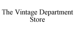 THE VINTAGE DEPARTMENT STORE trademark