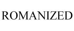 ROMANIZED trademark