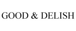 GOOD & DELISH trademark