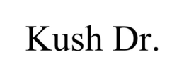 KUSH DR. trademark