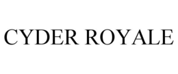 CYDER ROYALE trademark