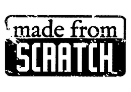 MADE FROM SCRATCH trademark