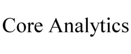 CORE ANALYTICS trademark