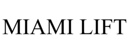 MIAMI LIFT trademark