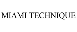 MIAMI TECHNIQUE trademark
