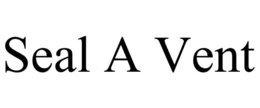 SEAL A VENT trademark