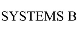 SYSTEMS B trademark