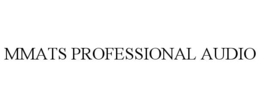 MMATS PROFESSIONAL AUDIO trademark