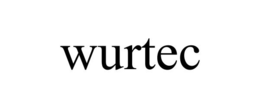 WURTEC trademark