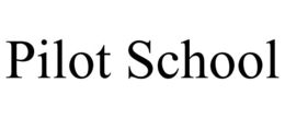 PILOT SCHOOL trademark
