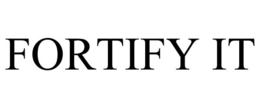 FORTIFY IT trademark