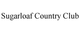 SUGARLOAF COUNTRY CLUB trademark