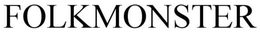 FOLKMONSTERS trademark