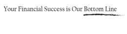 YOUR FINANCIAL SUCCESS IS OUR BOTTOM LINE trademark
