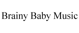 BRAINY BABY MUSIC trademark