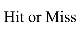 HIT OR MISS trademark