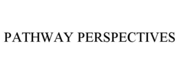 PATHWAY PERSPECTIVES trademark