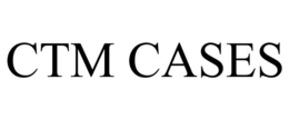CTM CASES trademark