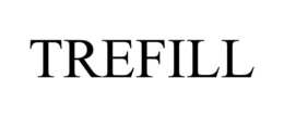 TREFILL trademark