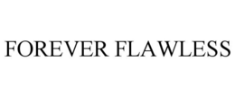 FOREVER FLAWLESS trademark