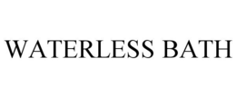 WATERLESS BATH trademark
