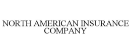 NORTH AMERICAN INSURANCE COMPANY trademark