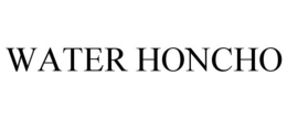 WATER HONCHO trademark