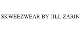 SKWEEZWEAR BY JILL ZARIN trademark