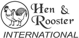 HEN & ROOSTER INTERNATIONAL trademark