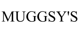 MUGGSY'S trademark