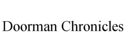 DOORMAN CHRONICLES trademark