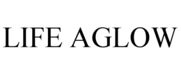 LIFE AGLOW trademark