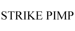 STRIKE PIMP trademark