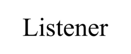 LISTENER trademark