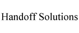 HANDOFF SOLUTIONS trademark