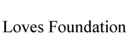 LOVES FOUNDATION trademark