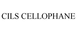 CILS CELLOPHANE trademark