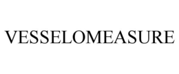 VESSELOMEASURE trademark