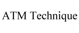 ATM TECHNIQUE trademark
