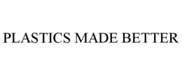 PLASTICS MADE BETTER trademark