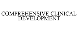 COMPREHENSIVE CLINICAL DEVELOPMENT trademark