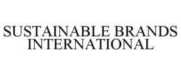 SUSTAINABLE BRANDS INTERNATIONAL trademark