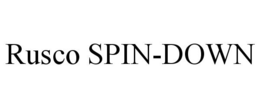 RUSCO SPIN-DOWN trademark