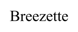 BREEZETTE trademark